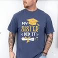 Back To School My Sister Did It Graduation Proud Sister Graduated Female X-Small Men's Comfort Colors T-Shirt Blue Jean