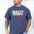 Beauty School Graduation Class Of 2018 Men's Comfort Colors T-Shirt Blue Jean