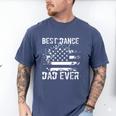 Best Dance Dad Ever Dancer Father Men's Comfort Colors T-Shirt Blue Jean Best Dance Dad Ever Dancer Father Men's Comfort Colors T-Shirt Blue Jean