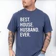 Best House Husband Ever Stay At Home Dad Men's Comfort Colors T-Shirt Blue Jean