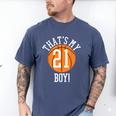 My Boy 21 Basketball Number 21 Jersey Basketball Mom Dad Men's Comfort Colors T-Shirt Blue Jean My Boy 21 Basketball Number 21 Jersey Basketball Mom Dad Men's Comfort Colors T-Shirt Blue Jean