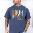 Bruh We Out 3rd Graders Third Grade Graduation Men's Comfort Colors T-Shirt Blue Jean