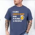 I Like Craft Beer & Maybe 3 People Introvert Beer Fans Men's Comfort Colors T-Shirt Blue Jean I Like Craft Beer & Maybe 3 People Introvert Beer Fans Men's Comfort Colors T-Shirt Blue Jean
