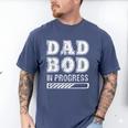 Dad Bod In Progress Men's Comfort Colors T-Shirt Blue Jean