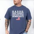 Daddd Shirt Dads Against Daughters Dating Democrats Men's Comfort Colors T-Shirt Blue Jean