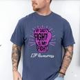 My Dads Fight Is My Fight Immune ITP Awareness Men's Comfort Colors T-Shirt Blue Jean
