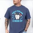 Dentist Hygienist Dental Graduation Holy Molar I Did It Men's Comfort Colors T-Shirt Blue Jean