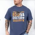 Doctor Of Education EdD Graduation ED Diva Men's Comfort Colors T-Shirt Blue Jean