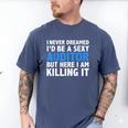 Never Dreamed I'd Be a Sexy Auditor Graduation Men's Comfort Colors T-Shirt Blue Jean