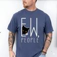 Ew People Cat Introvert Anti-Social Men's Comfort Colors T-Shirt Blue Jean