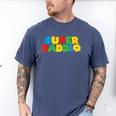 Fatherly Powers Unleashed Gamer Super Dad From Wife & Kids Men's Comfort Colors T-Shirt Blue Jean