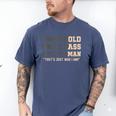 Fathers Day Old Man Retirement Tee Gag For Dad Men's Comfort Colors T-Shirt Blue Jean