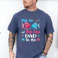 Fish He Or Fish She Gender Reveal Family Matching Dad Men's Comfort Colors T-Shirt Blue Jean