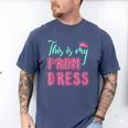 Graduation Tee This Is My Prom Dress 2021 Graduate Men's Comfort Colors T-Shirt Blue Jean