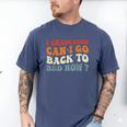 Groovy I Graduated Can I Go Back To Bed Now Graduation Men's Comfort Colors T-Shirt Blue Jean