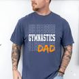 Gymnastics Dad For Gymnastic Father Parents Men's Comfort Colors T-Shirt Blue Jean