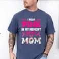 Honoring Mom I Wear Pink In My Memory Of My Mom Raglan Baseball Tee Men's Comfort Colors T-Shirt Blue Jean Honoring Mom I Wear Pink In My Memory Of My Mom Raglan Baseball Tee Men's Comfort Colors T-Shirt Blue Jean