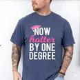 Now Hotter By One Degree Graduation T-Shirt Men's Comfort Colors T-Shirt Blue Jean