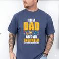 I'm A Dad And Engineer Father Day Engineering Men's Comfort Colors T-Shirt Blue Jean I'm A Dad And Engineer Father Day Engineering Men's Comfort Colors T-Shirt Blue Jean