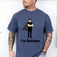 I'm Dadman Superhero Dad Father's Day Men's Comfort Colors T-Shirt Blue Jean