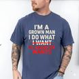 I'm a Grown Man I Do What My Daughter Wants Dad Men's Comfort Colors T-Shirt Blue Jean