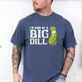 I'm Kind Of a Big Dill Graduation Shirt Men's Comfort Colors T-Shirt Blue Jean