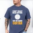 Introvert Guitarist Only Need Guitar Enjoy Acoustic Music Men's Comfort Colors T-Shirt Blue Jean
