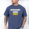 Introvert Vibes Only Men's Comfort Colors T-Shirt Blue Jean Introvert Vibes Only Men's Comfort Colors T-Shirt Blue Jean