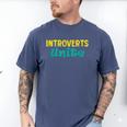 Introverts Unite I Introvert Men's Comfort Colors T-Shirt Blue Jean Introverts Unite I Introvert Men's Comfort Colors T-Shirt Blue Jean