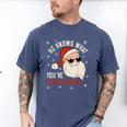 He Knows What You'Ve Been Reading Book Lover Women Santa Men's Comfort Colors T-Shirt Blue Jean