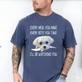 Maltese Dog Watching Owner Quote Puppy Mom Dad Men Women Girls Kids Men's Comfort Colors T-Shirt Blue Jean
