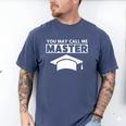 Masters Degree MBA Graduation You May Call Me Master T-Shirt Men's Comfort Colors T-Shirt Blue Jean