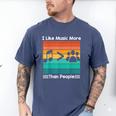 I Like Music More Than People Introvert Saying Quote Men's Comfort Colors T-Shirt Blue Jean I Like Music More Than People Introvert Saying Quote Men's Comfort Colors T-Shirt Blue Jean
