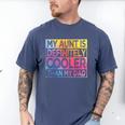 Nephew Niece My Aunt Is Cooler Than My Dad Men's Comfort Colors T-Shirt Blue Jean