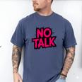 No Small Talk Zone – Introvert Quote Men's Comfort Colors T-Shirt Blue Jean No Small Talk Zone – Introvert Quote Men's Comfort Colors T-Shirt Blue Jean