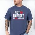 Not Friendly Do Not Approach Witty Introvert Tee Men's Comfort Colors T-Shirt Blue Jean Not Friendly Do Not Approach Witty Introvert Tee Men's Comfort Colors T-Shirt Blue Jean
