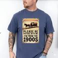 Be Patient With Me I'm From The 1900s Birthday Retirement Men's Comfort Colors T-Shirt Blue Jean Be Patient With Me I'm From The 1900s Birthday Retirement Men's Comfort Colors T-Shirt Blue Jean