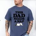 Peanuts This Dad Needs A Nap Men's Comfort Colors T-Shirt Blue Jean