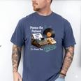 Please BePatient I'm From The 1900s Sarcastic Joke Men's Comfort Colors T-Shirt Blue Jean Please BePatient I'm From The 1900s Sarcastic Joke Men's Comfort Colors T-Shirt Blue Jean
