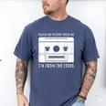 Please Be Patient I'm From The 1900s Cowboy Saying Men's Comfort Colors T-Shirt Blue Jean