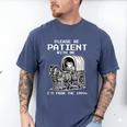 Please Be Patient With Me I'm From The 1900s Frog Men's Comfort Colors T-Shirt Blue Jean Please Be Patient With Me I'm From The 1900s Frog Men's Comfort Colors T-Shirt Blue Jean