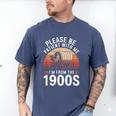 Please Be Patient With Me I'm From The 1900s Grandma Grandpa Men's Comfort Colors T-Shirt Blue Jean