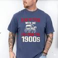 Please Be Patient With Me I'm From The 1900s Grandma Grandpa Premium Men's Comfort Colors T-Shirt Blue Jean Please Be Patient With Me I'm From The 1900s Grandma Grandpa Premium Men's Comfort Colors T-Shirt Blue Jean