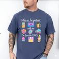 Please Be Patient With Me I'm From The 1900s Retro 90's Men's Comfort Colors T-Shirt Blue Jean Please Be Patient With Me I'm From The 1900s Retro 90's Men's Comfort Colors T-Shirt Blue Jean