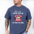 Please Be Patient With Me I'm From The 1900s Women Girl Men's Comfort Colors T-Shirt Blue Jean Please Be Patient With Me I'm From The 1900s Women Girl Men's Comfort Colors T-Shirt Blue Jean