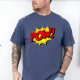 POW -Adults Kids Comic Book Cartoon Pop Art Novelty Sarcastic Men's Comfort Colors T-Shirt Blue Jean POW -Adults Kids Comic Book Cartoon Pop Art Novelty Sarcastic Men's Comfort Colors T-Shirt Blue Jean