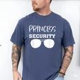 Princess Security Perfects For Dad Orr Boyfriend Small Men's Comfort Colors T-Shirt Blue Jean