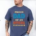 Proud Dad Of An Official Teenager 13th Birthday Family Men's Comfort Colors T-Shirt Blue Jean