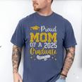 Proud Mom Of A 2025 Graduate Senior Class Of 2025 Graduation Men's Comfort Colors T-Shirt Blue Jean