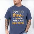 Proud Mom Of An Awesome Rad Tech Graduation Matching Family Men's Comfort Colors T-Shirt Blue Jean
